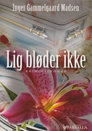 Lig bløder ikke (Bog)